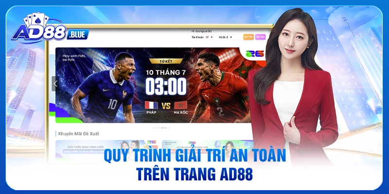 Quy trình giải trí an toàn trên trang AD88